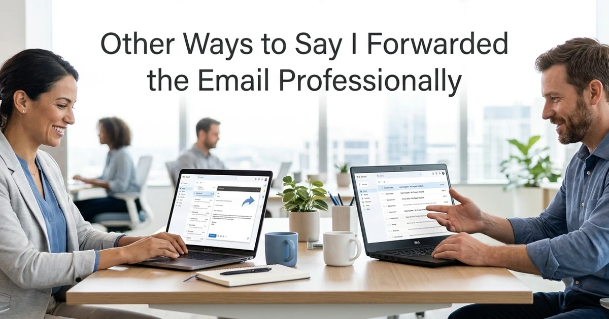 Professional business colleagues exchanging emails with modern email interface illustrating alternative ways to say I forwarded the email professionally.